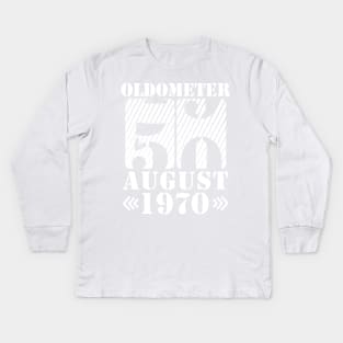 Oldometer 50 Years Old Was Born In August 1970 Happy Birthday To Me You Kids Long Sleeve T-Shirt